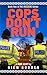 Cops Don't Run (The Rozzers, #2)
