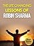 The Life Changing Lessons of Robin Sharma