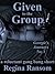 Given to the Group: A Reluctant Gang Bang Short (Rough and Reluctant by Regina Book 2)