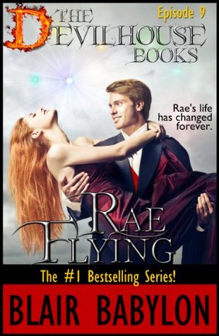 Rae Flying (The Devilhouse, #9)