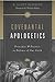 Covenantal Apologetics: Pri...