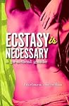 Ecstasy Is Necessary by Barbara Carrellas