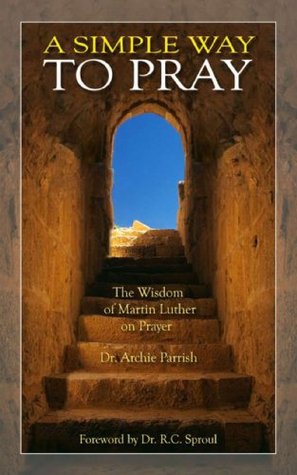 A Simple Way to Pray (Kindle Edition)