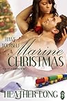 Have Yourself a Marine Christmas by Heather Long