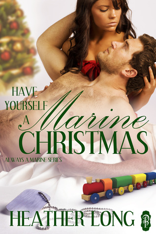 Have Yourself a Marine Christmas (Always a Marine, #20)