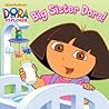 Big Sister Dora!