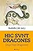 Hic svnt dracones: Antologí...