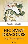 Hic svnt dracones by Rodolfo J.M.