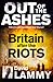 Out of the Ashes: Britain After the Riots