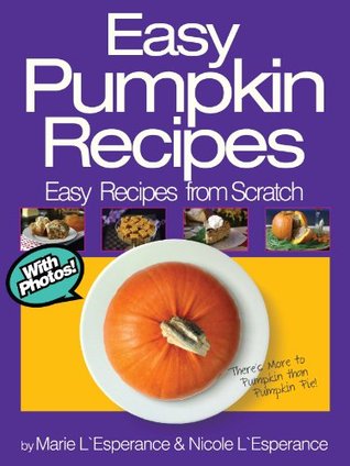 Easy Pumpkin Recipes (Easy Recipes from Scratch)