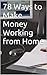 78 Ways to Make Money Working from Home