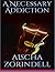 A Necessary Addiction by Aischa Zorindell
