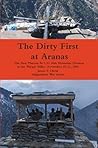 The Dirty First at Aranas (Afghanistan War Series)