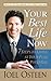 Your Best Life Now by Joel Osteen