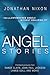 Angel Stories by Jonathan Nixon