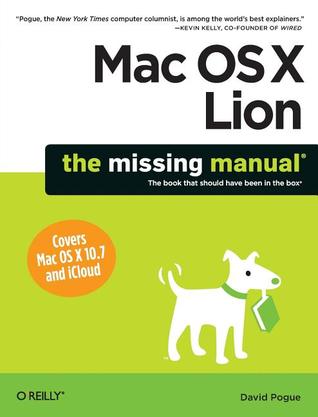 Mac OS X Lion: The Missing Manual (Missing Manuals)