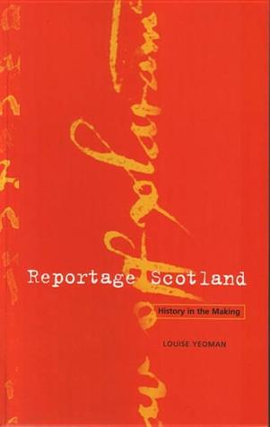 Reportage Scotland: History in the Making (Paperback)
