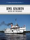 RMS Segwun: Queen...
