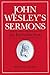 John Wesley's Sermons: An Introduction