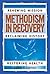 Methodism in Recovery: Rene...