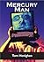 Mercury Man