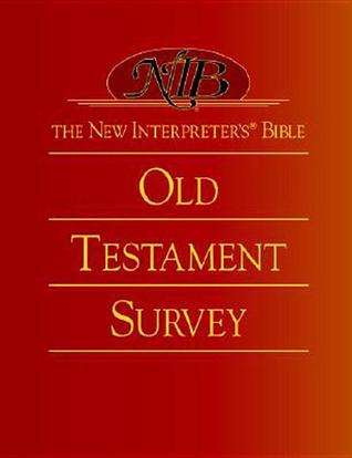 The New Interpreter's® Bible Old Testament Survey