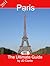 Paris the Ultimate Guide 2011