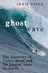 Ghost Wave: The D...