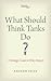 What Should Think Tanks Do? by Andrew Selee
