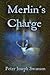 Merlin's Charge by Peter Joseph Swanson