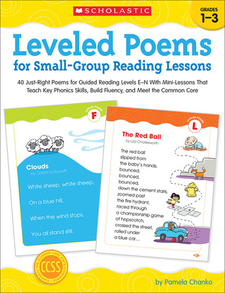 Leveled Poems for Small-Group Reading Lessons: 40 Reproducible Poems With Mini-Lessons for Guided Reading Levels E-N