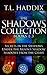 The Shadows Collection #1-3...