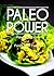 Paleo Power – Paleo Pastries and Paleo Raw Food - 2 Book Pack (Caveman CookBook for low carb, sugar free, gluten-free living)