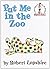 Put Me in the Zoo by Robert Lopshire