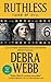 Ruthless by Debra Webb