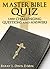 Master Bible Quiz by Barry L. Davis