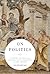 On Politics: A History of Political Thought: From Herodotus to the Present
