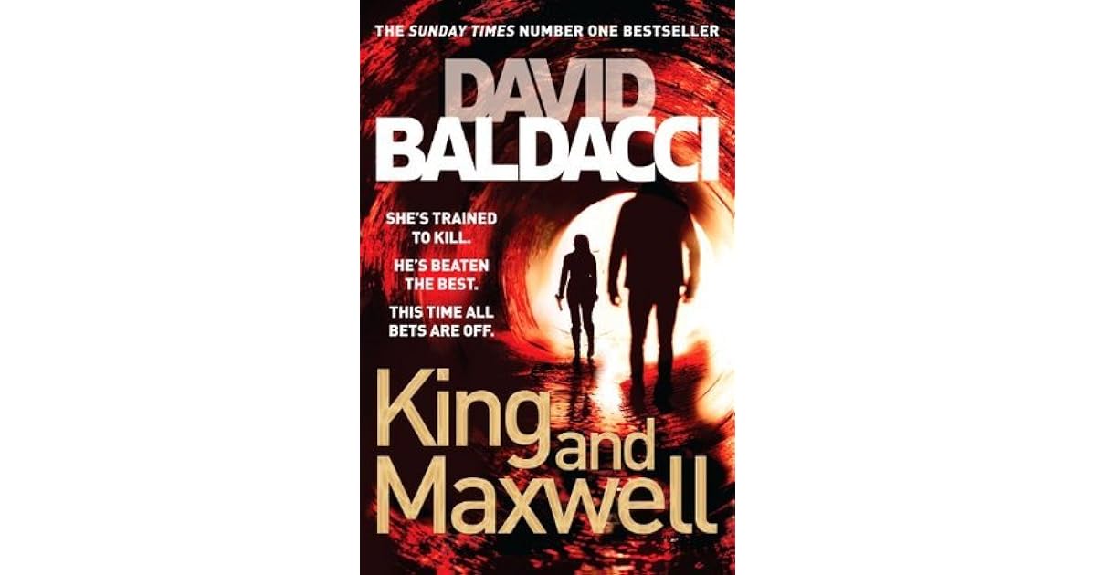 King and Maxwell: King and Maxwell Book 6 by David Baldacci