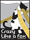 Crazy Like a Fox
