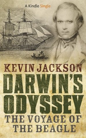 Darwin's Odyssey: The Voyage of the Beagle (Kindle Single)