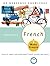 French Made Simple: Learn to Speak and Understand French Quickly and Easily