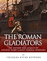The Roman Gladiat...
