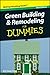 Green Building and Remodeling For Dummies®, Mini Edition by Eric Corey Freed