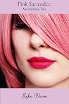 Pink Surrender: An Institute Tale (Bimboification, Sissy, Shemale Erotica)