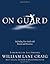 On Guard: Defending Your Faith with Reason and Precision
