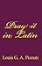 Pray it in Latin by Louis Pizzuti