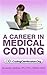 A Career in Medical Coding by Laureen Jandroep