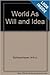 The World as Will and Idea by Arthur Schopenhauer