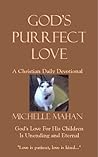 God's Purrfect Love: A Christian Daily Devotional