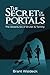 The Secret of The Portals: ...